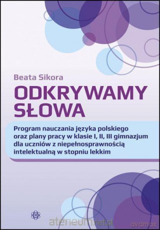 Odkrywamy słowa. Program nauczania języka polskiego - Beata Sikora [KSIĄŻKA]