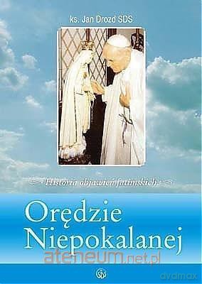 Orędzie Niepokalanej - Jan Drozd [KSIĄŻKA]
