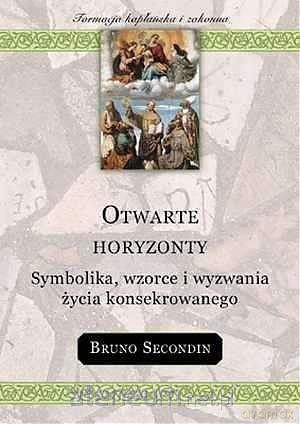 Otwarte horyzonty - Bruno Secondin [KSIĄŻKA]