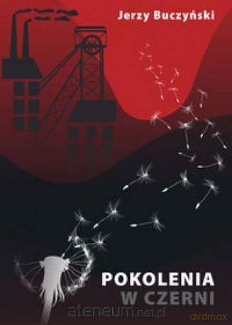 Pokolenia w czerni - Jerzy Buczyński [KSIĄŻKA]