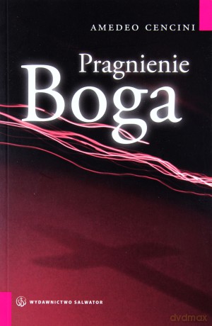 Pragnienie Boga - Amedeo Cencini [KSIĄŻKA]