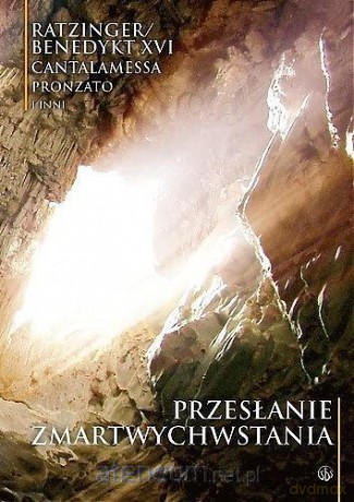 Przesłanie Zmartwychwstania [KSIĄŻKA]