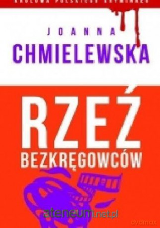 Rzeź bezkręgowców - Joanna Chmielewska [KSIĄŻKA]