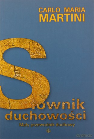 Słownik duchowości - kard. Carlo Maria Martini [KSIĄŻKA]
