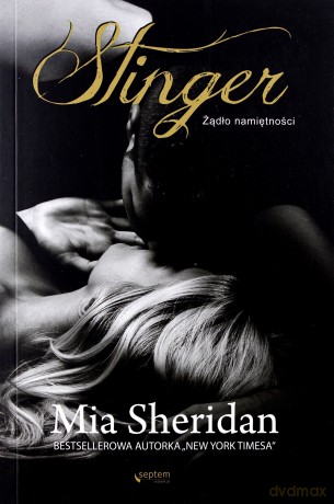 Stinger. Żądło namiętności - Mia Sheridan [KSIĄŻKA]