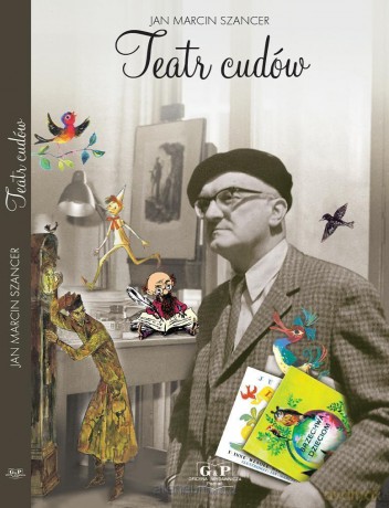 Teatr cudów - Jan Marcin Szancer [KSIĄŻKA]