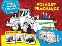 Twórz, baw się i koloruj! Pojazdy pracujące [KSIĄŻKA]