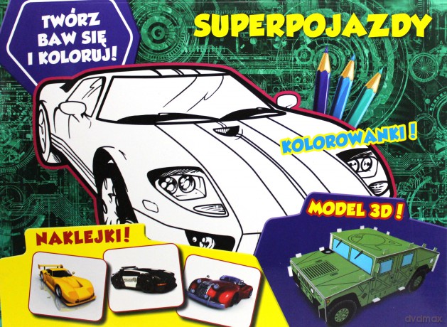 Twórz, baw się i koloruj! Superpojazdy [KSIĄŻKA]