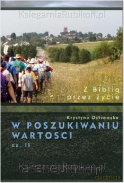 W poszukiwaniu wartości cz. II - Krystyna Ostrowska, Krzysztof Zajączkowski [KSIĄŻKA]