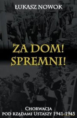 Za Dom! Spremni! - Łukasz Nowok [KSIĄŻKA]