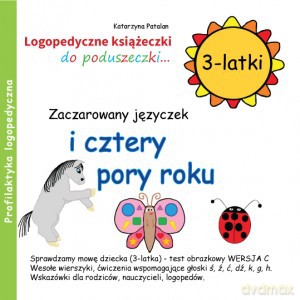 Zaczarowany języczek i cztery pory roku 3 latki - Katarzyna Patalan [KSIĄŻKA]