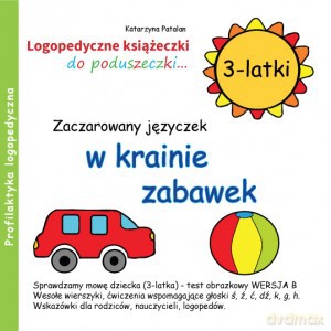 Zaczarowany języczek w krainie zabawek 3 latki - Katarzyna Patalan [KSIĄŻKA]