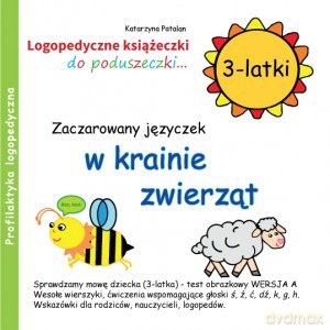 Zaczarowany języczek w krainie zwierząt 3 latki - Katarzyna Patalan [KSIĄŻKA]