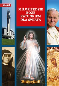 Miłosierdzie Boże ratunkiem dla świata - Kazimierz Romaniuk (twarda) [KSIĄŻKA]