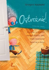 Ostrożnie! (twarda) [KSIĄŻKA]