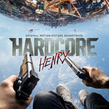 Hardcore Henry soundtrack [CD]