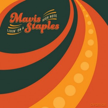 Mavis Staples: Livin' On A High Note [Winyl]