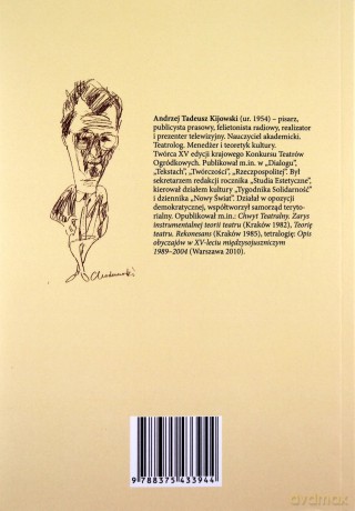 Organizacja życia kulturalnego w społeczeństwie obywatelskim na tle gospodarki rynkowej. Czas kultury (1789 - 1989) - Andrzej Kijowski [KSIĄŻKA]
