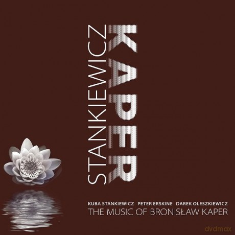 Kuba Stankiewicz: The Music Of Bronisław Kaper [CD]