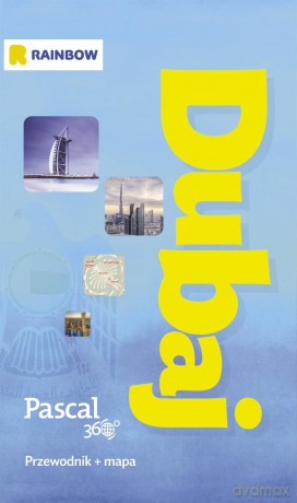 Dubaj. Pascal 360 stopni [KSIĄŻKA]