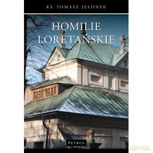 Homilie loretańskie (Tom 5) - Tomasz Jelonek [KSIĄŻKA]