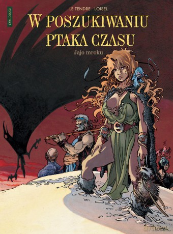 Jajo mroku. W poszukiwaniu ptaka czasu cykl 2 (Tom 4) - Serge Le Tendre, Regis Loisel [KOMIKS]