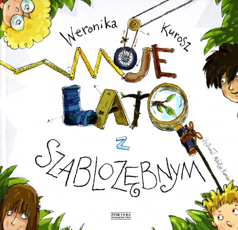 Moje lato z szablozębnym - Weronika Kurosz (twarda) [KSIĄŻKA]