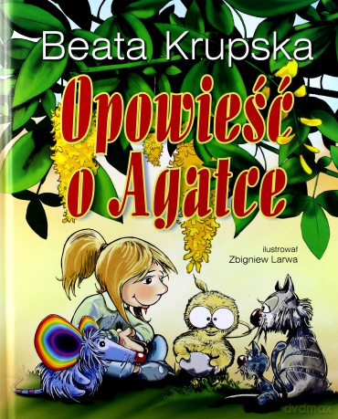Opowieść o Agatce - Beata Krupska (twarda) [KSIĄŻKA]