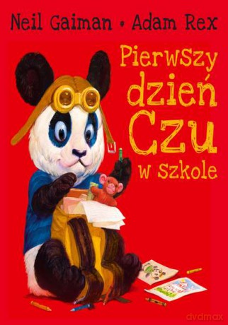 Pierwszy dzień Czu w szkole - Neil Gaiman, Adam Rex (twarda) [KSIĄŻKA]