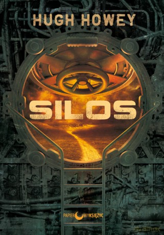 Silos (Tom 1) - Hugh Howey [KSIĄŻKA]