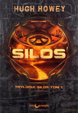 Silos (Tom 1) - Hugh Howey [KSIĄŻKA]