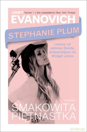 Stephanie Plum. Smakowita piętnastka - Janet Evanovich [KSIĄŻKA]