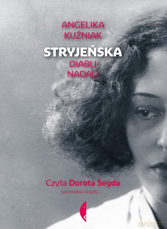 Stryjeńska diabli nadali - Angelika Kuźniak [AUDIOBOOK] [CD-MP3]