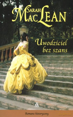 Uwodziciel bez szans - Sarah Maclean [KSIĄŻKA]