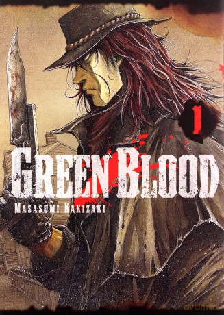 Green Blood (Tom 01) - Masasumi Kakizaki [KOMIKS]