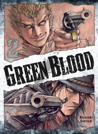 Green Blood (Tom 02) - Masasumi Kakizaki [KOMIKS]