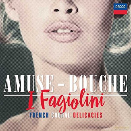 I Fagiolini: Amuse-Bouche [CD]