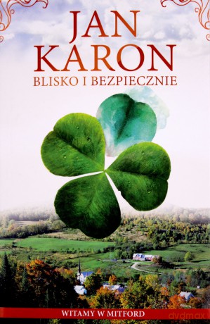 Blisko i bezpiecznie - Jan Karon [KSIĄŻKA]