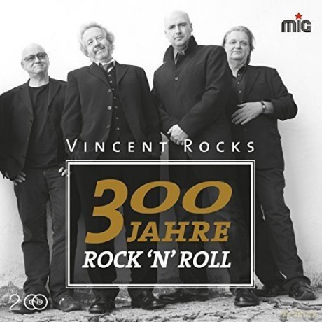 Vincent Rocks: 300 Jahre Rock N Roll [2CD]