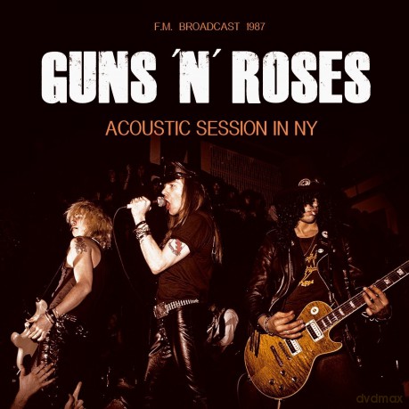 Guns 'N' Roses: Acoustic Session in NY [CD]