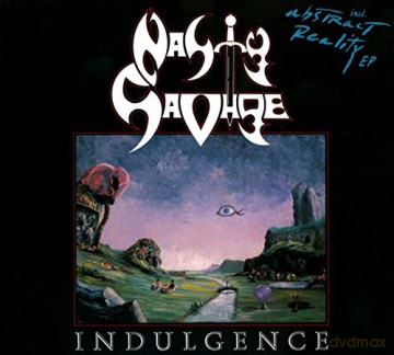 Nasty Savage: Indulgence Abstract Reality (digipack) [CD]