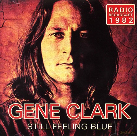 Gene Clark: Still Feeling Blue [CD]