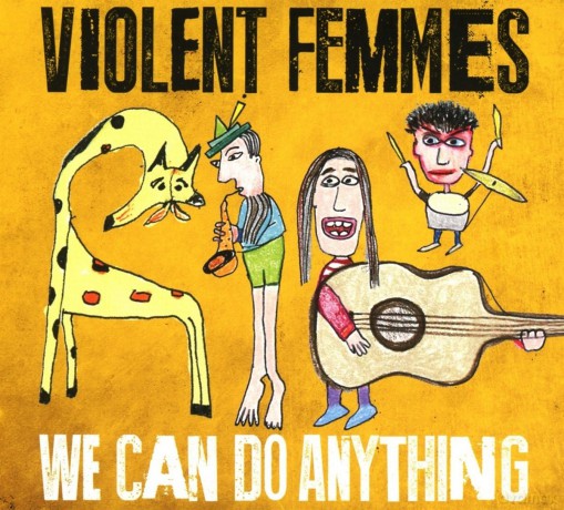 Violent Femmes: We Can Do Anything (digipack) [CD]