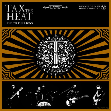 Tax The Heat: Fed To The Lions [CD]