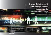 Dostęp do informacji publicznej a kodeks postępowa - Agnieszka Skóra [KSIĄŻKA]