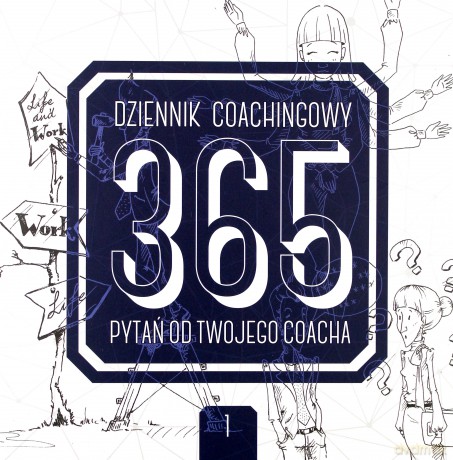 Dziennik coachingowy. 365 pytań od Twojego Coacha - Kamila Kozioł, Kamila Rowińska [KSIĄŻKA]