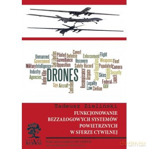 Funkcjonowanie bezzałogowych systemów powietrznych - Tadeusz Zieliński [KSIĄŻKA]
