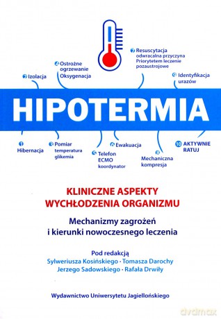 Hipotermia Kliniczne aspekty wychłodzenia organizm [KSIĄŻKA]