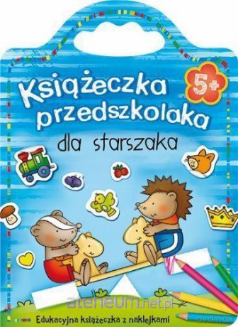Książeczka przedszkolaka dla starszaka od 5 lat [KSIĄŻKA]