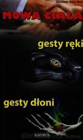 Mowa ciała, gesty ręki, gesty dłoni - Christiane Eisler-Mertz [KSIĄŻKA]